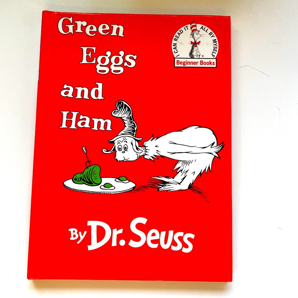 Green Eggs and Ham,by: Dr.Seuss